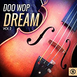 Doo Wop Dream, Vol. 2 | The Cadillacs