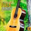 Folk Friendly, Vol. 1 | Mississippi Fred Mc Dowell