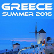 Greece Summer 2016 (Selected Housetunes) | Eric Tyrell, Denice Perkins