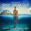 Spirit Break out (Beautiful Electronic Vibrations), Vol. 1 | Key Of Dreams Fiftheen