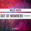 Out of Nowhere (The Anthology) | Miles Davis