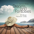 Dreams and Fantasies (20 Magic Electronic Tunes), Vol. 4 | Bortolotto Leonardo