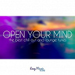 Open Your Mind (The Best Chill out and Lounge Tunes) | Soul Twelve