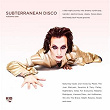 Subterranean Disco, Vol. 1 | Soft Complex