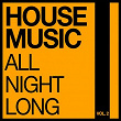House Music All Night Long, Vol. 2 | Levas