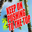 Keep on Pushing to the Top | Try Ball 2 Funk, Asely Frankin