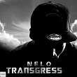 Transgress | Nelo