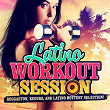 Latino Workout Session (Reggaeton, Kuduro, and Latino Hottest Selection!) | E-la