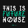 This Is Future House, Vol. 4 | Nathan Rux, Maurice Durand