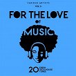 For The Love Of Music (20 Fresh Tech House Tunes), Vol. 3 | Meikafutoku