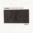 Stoicism in E5 | Yaws