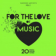 For The Love Of Music (20 Fresh House Tunes), Vol. 2 | Nice Wire