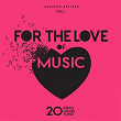 For The Love Of Music (20 Fresh House Tunes), Vol. 1 | Sander Jonston