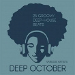 Deep October (25 Groovy Deep-House Beats) | Deconstructed