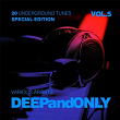 Deep And Only (20 Underground Tunes) (Special Edition), Vol. 5 | Flat Crumb