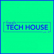 Fresh Tech House, Vol. 3 | Crt