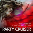 Party Cruiser (20 Dancefloor Grooves), Vol. 6 | Toby Curmi