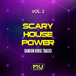 Scary House Power, Vol. 2 (Random House Tracks) | Hitfinders