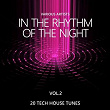 In the Rhythm of the Night (20 Tech House Tunes), Vol. 2 | Steven Mccartney