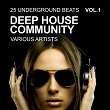 Deep House Community (25 Underground Beats), Vol. 1 | Ken Henderson