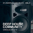 Deep House Community (25 Underground Beats), Vol. 3 | Pretty Lawyer