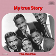 My True Story | The Jive Five