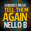 Tell Them Again | Nello B