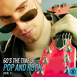 60's the Time of Pop and Rock, Vol. 1 | Jodie Sands