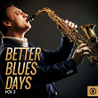 Better Blues Days, Vol. 2 | Chuck Jackson