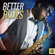 Better Blues, Vol. 2 | Robert "mojo" Elem