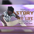 Story of My Life (feat. Dudu-B, Ace Thegod Apollo, Vector) | Ty Denniz