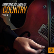 Familiar Sounds of Country, Vol. 2 | Bill Monroe