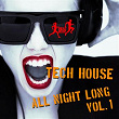 Tech House All Night Long, Vol. 1 | Acid Klowns From Outer Space