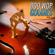 Doo Wop Goodies, Vol. 3 | Paul Peek