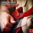 Rock & Roll Mixed with Doo Wop, Vol. 3 | The Freeloaders