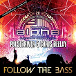 Follow the Bass | Pulsedriver, Chris Deelay