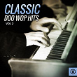 Classic Doo Wop Hits, Vol. 2 | The Chords