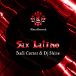 Sax Latino | Budi Cortez , Dj Shine