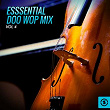 Esssential Doo Wop Mix, Vol. 4 | The Fidelitys