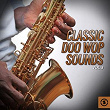 Classic Doo Wop Sounds, Vol. 3 | The Flamingos
