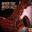 Never Too Much Jazz!, Vol. 4 | Rudy Vallee