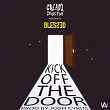 Kick off the Door | Blessed