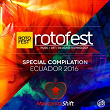 Rotofest Special Compilation Ecuador 2016 (Music, Art, Design & Technology) | Alyosha Barreiro