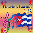 Destino Latino - Cuba, Vol. 1 | Orquesta Todos Estrellas