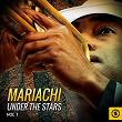 Mariachi Under The Stars, Vol. 1 | Los Tres Caballeros