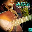 Mariachi Under The Stars, Vol. 2 | Los Tres Caballeros