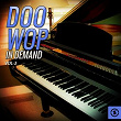 Doo Wop In Demand, Vol. 3 | The Excellents