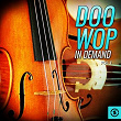 Doo Wop In Demand, Vol. 1 | The Five Royales