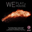 We Play House #006 | Absolut Groovers, Michael Murica, Dmc