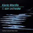 Kanté Manfila et son orchestre | Kanté Manfila